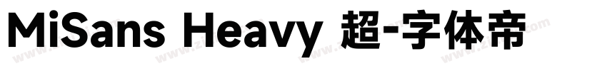 MiSans Heavy 超字体转换